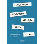  Edebiyatçı Gözüyle Sözün Izinde