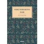 Seçkin Yayıncılık Vergi Hukukuna Dair Hayattan Sahnelerle Vergi Hukuku Ders Kitabı