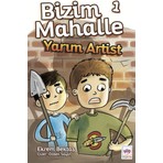  Bizim Mahalle 1 - Yarım Artist