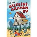  Ailesini Arayan Ev