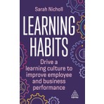 Step Kitap Learning Habits: Drive A Learning Culture To Improve Employee And Business Performance
