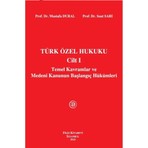Filiz Kitabevi Türk Özel Hukuku Cilt 1 Temel Kavramlar - Mustafa Dural, Suat Sarı