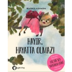 Aylak Kitap Hayır, Hayatta Olmaz!