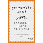 Can Yayınları Taaşşuk-I Talat ve Fitnat