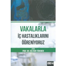 Vakalarla iç Hastalıklarını Öğreniyoruz Cilt: 4