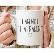 Bexdore Ben O Değilim Karen Kupa | Komik Karen Kahve Kupaları | Ingilizce Kupası Olmayın