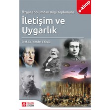 Özgür Toplumdan Bilgi Toplumuna İletişim ve Uygarlık (e-kitap)