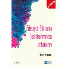 Edebiyat Biliminin Disiplinlerarası İmkanları (e-kitap)