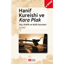 Hanif Kureishi ve Kara Plak(e-kitap)
