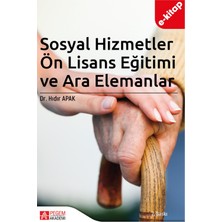 Sosyal Hizmetler Ön Lisans Eğitimi ve Ara Elemanlar(e-kitap)