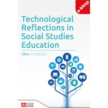Technological Reflections in Social Studies Education(e-kitap)