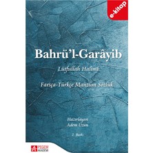Bahrü’l-Garâyib Farsça-Türkçe Manzum Sözlük (e-kitap)