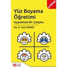 Pegem Akademi Yayıncılık Yüz Boyama Öğretimi Uygulamalı Bir Çalışma e-kitap Eğitim Bilgileri
