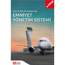 Hava Trafik Hizmetlerinde Emniyet Yönetim Sistemi(e-kitap)