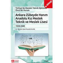 Türkiye’de Mesleki Teknik Eğitimde Öncü Bir Kurum Ankara Zübeyde