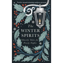 The Winter Spirits: Ghostly Tales For Frosty Nights - Bridget Collins