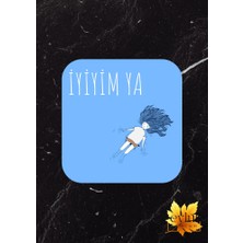 Iyiyim Ya Baskılı Özel Tasarım Baskılı Mdf Kare Bardak Altlığı