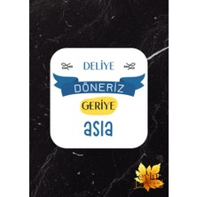 Eylül Design Deliye Döneriz Geriye Asla Baskılı Eğlenceli Özel Tasarım Baskılı Mdf Kare Bardak Altlığı