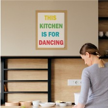 Ayışığı Dizayn Mutfak Dance Kitchen-Mutfak Dans Ahşap Çerçeveli Poster Tekli Dekor Duvar Tablo Seti