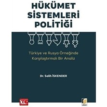 Hükümet Sistemleri Politiği (Türkiye ve Rusya Örneğinde Karşılaştırmalı Bir Analiz)