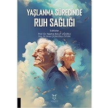 Akademisyen Kitabevi Yaşlanma Sürecinde Ruh Sağlığı