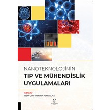 Nanoteknolojinin Tıp ve Mühendislik Uygulamaları