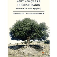 Anıt Ağaçlara Coğrafi Bakış