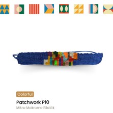 Pötikare Butik Atölye Patchwork P10 Mikro Makrome Bileklik