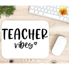 Eylül Design Teacher Vibes Baskılı Özel Tasarım Dikdörtgen Kaydırmaz Mousepad