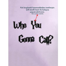 Alvina Atölye Who You Gonna Call? Duvar Dekoru - Hayalet Avcıları - Ghostbusters - Bioplastik