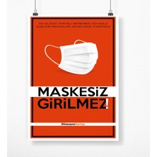 BK Kişiye Özel Logolu Maskesiz Girilmez Afiş Poster (50 x 70 Cm.) 4