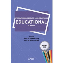 International Research and Reviews in Educational Sciences - December 2023