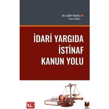 İdari Yargıda İstinaf Kanun Yolu - Gün Yazıcı