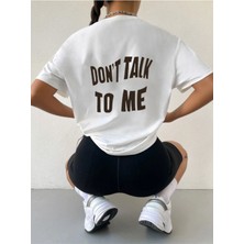 Black Sokak Blacksokak Kadın Beyaz Don't Talk To Me Baskılı Oversize Bisiklet Yaka Tshirt