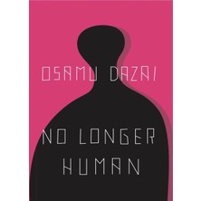 No Longer Human - Osamu Dazai