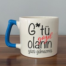 Mor Mürekkep G*tü Güzel Olanın Yüzü Gülmezmiş Baskılı Mavi Kulplu D Kupa