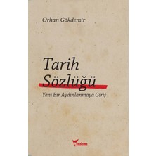 Tarih Sözlüğü / Orhan Gökdemir