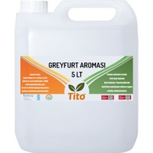 Tito  Greyfurt Aroması [suda Çözünür] 5 Lt