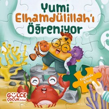 Yumi Elhamdülillah’ı Öğreniyor - Yapbozlu Kitap 3 - Şevval Tiryaki