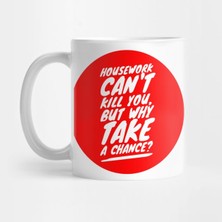 Pixxa Ev Işleri Nefreti Kupa Bardak