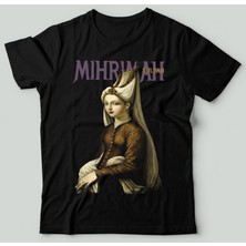 Bu Tshirt Osmanlı Klasikleri - Mıhrımah Sultan' Temalı Oversize Unisex Tişört.