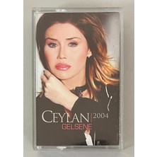 Ceylan Gelsene 2004 Kaset