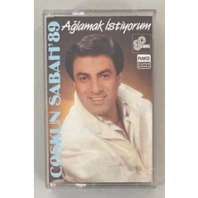 Coşkun Sabah 89 Ağlamak Istiyorum Kaset