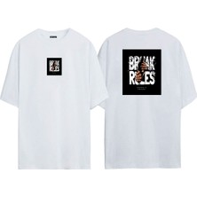 The Wert Unisex Break Rules Nothıng Is Orıgınal Ön Arka Baskılı Beyaz Oversize T-Shirt