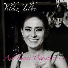 Yıldız Tilbe - Aşk İnsanı Değiştirir 1 (PLAK)