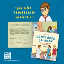 Gözüm Artık Çalışkan “Bir Göz Tembelliği Hikayesi” - Çağla Tuğba Selveroğlu