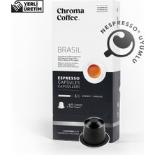 Chroma Coffee Brasil 10 Adet Nespresso Uyumlu Kapsül Kahve %100 Arabica Brezilya