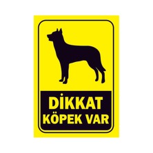 Alfa Grafik Dikkat Köpek Var Uyarı Levhası Pvc Dekota