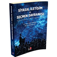 Siyasal İletişim ve Seçmen Davranışı - Siyasal Kimlikler, Değerler ve Beklentiler