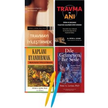 Dile Gelmeyen Bir Ses - Kaplanı Uyandır - Travma Anı-  Travmayı Iyileştirmek - Peter A. Levine -  4 Kitap Set